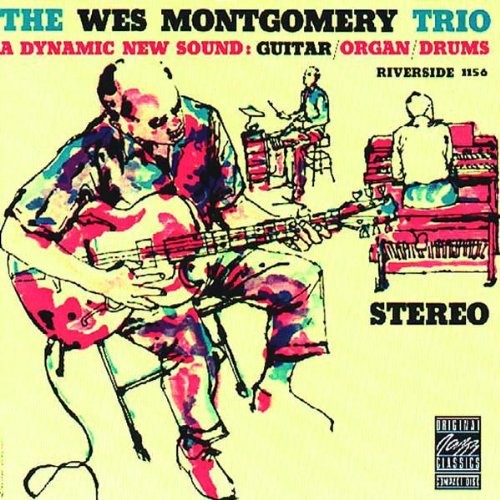 A New Dynamic Sound-THE WES MONTGOMERY TRIO